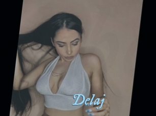 Delaj