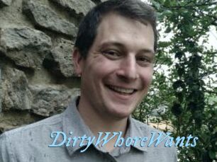 DirtyWhoreWants