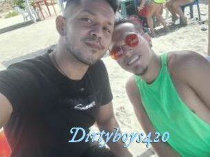 Dirtyboys420
