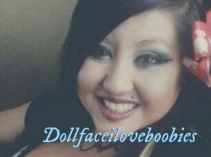 Dollfaceiloveboobies