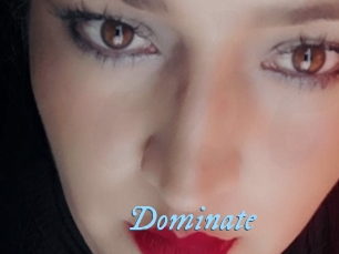 Dominate