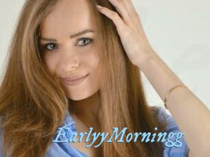EarlyyMorningg