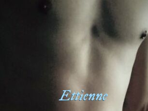 Ettienne