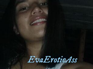 EvaEroticAss