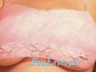 EvaLove79X