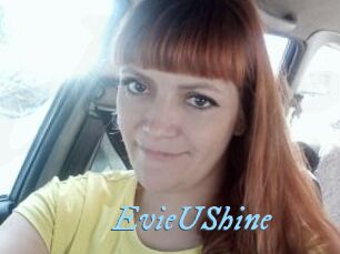 EvieUShine