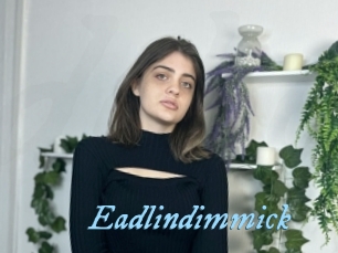Eadlindimmick