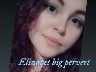 Elizabet_big_pervert