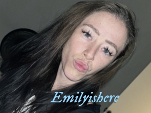 Emilyishere