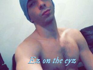 Ez_on_the_eyz