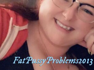 FatPussyProblems2013