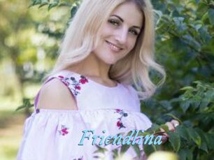 Friendlina
