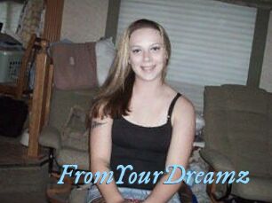 FromYourDreamz