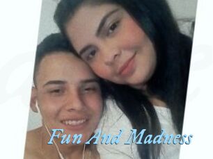 Fun_And_Madness