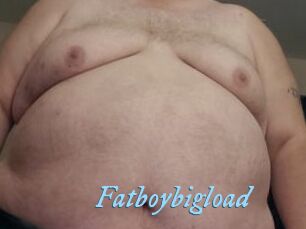 Fatboybigload