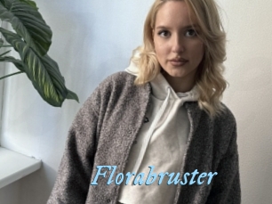 Florabruster