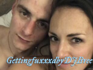 GettingfuxxxdbyDJBreece