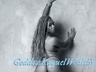 GoddessRaquelWealthy