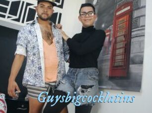 Guysbigcocklatins