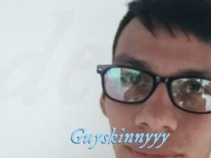 Guyskinnyyy