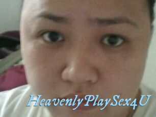 HeavenlyPlaySex4U