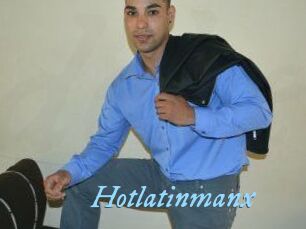 Hotlatinmanx