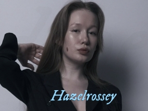 Hazelrossey