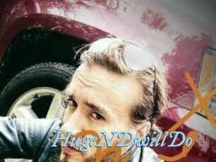 HugeNDwillDo