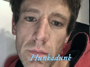 Hunkadunk