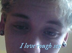 I_love_rough_sex