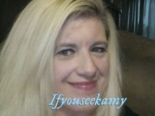 Ifyouseekamy