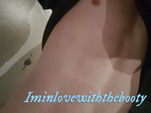 Iminlovewiththebooty