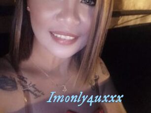 Imonly4uxxx