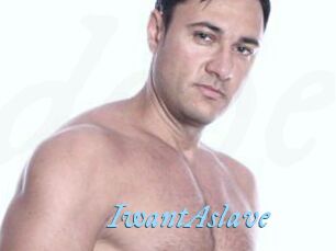 IwantAslave