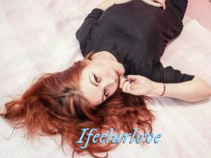Ifeelurlove