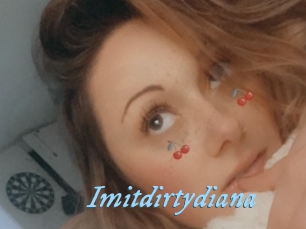 Imitdirtydiana