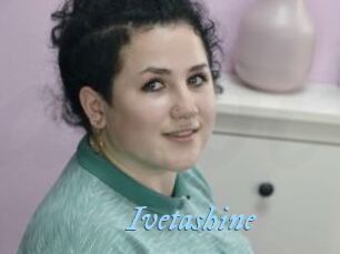 Ivetashine