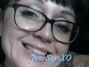 JaneSaysXO