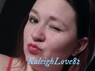 KaleighLove82