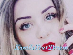 KamilaYourDream