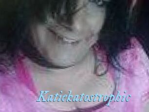 Katiekatostrophic