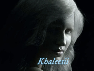 Khaleesii