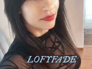 LOFYFADE