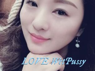 LOVE_WetPussy