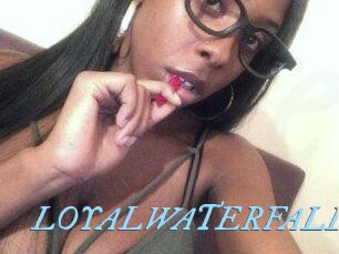 LOYALWATERFALL