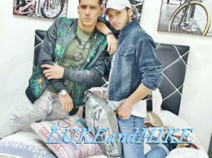 LUKEandMIKE