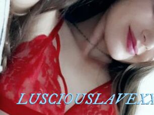 LUSCIOUSLAVEXX