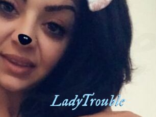 LadyTrouble