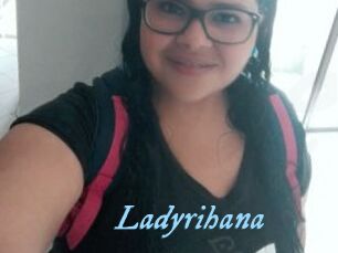 Ladyrihana DeriheruI
