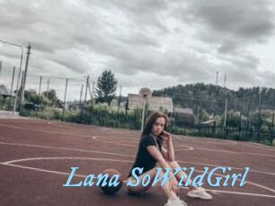 Lana_SoWildGirl